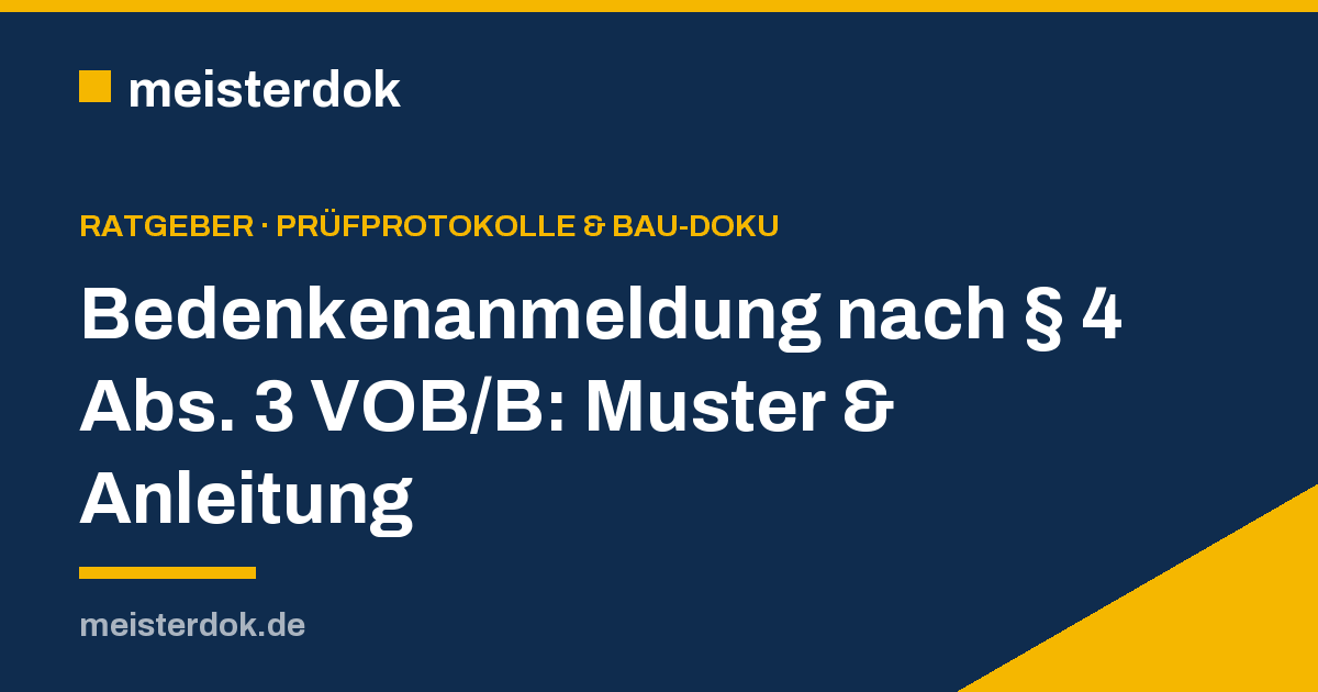 Bedenkenanmeldung nach § 4 Abs. 3 VOB/B: Muster & Anleitung