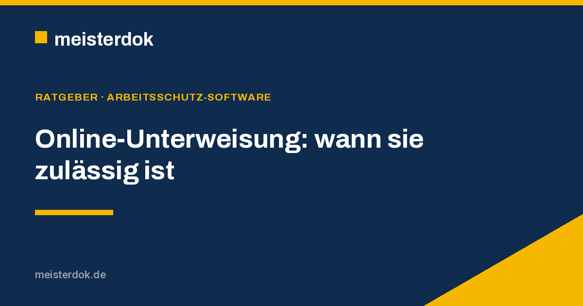 Elektronische Unterweisung: wann sie zulässig ist