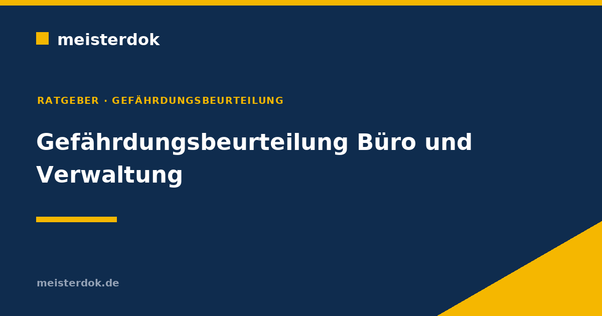 Gefährdungsbeurteilung Büro: Pflichten, ASR-Werte, Vorlage