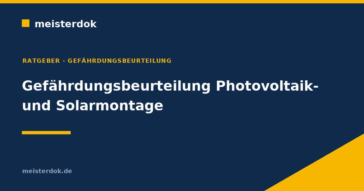 Gefährdungsbeurteilung Photovoltaik- und Solarmontage