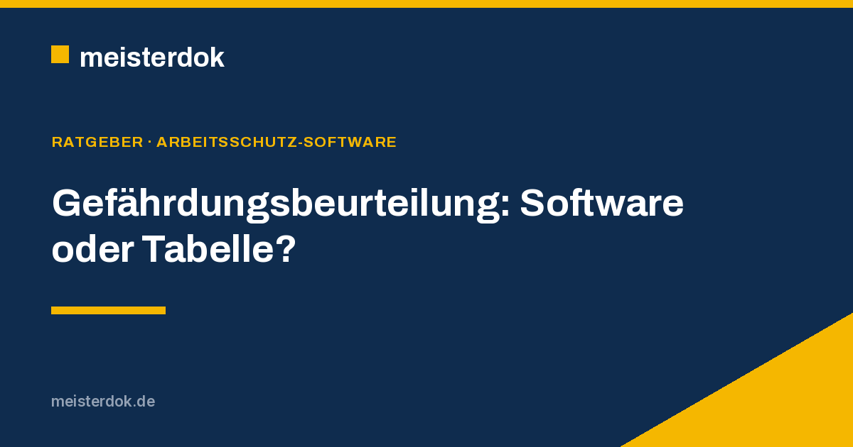 Gefährdungsbeurteilung Software oder Tabelle?