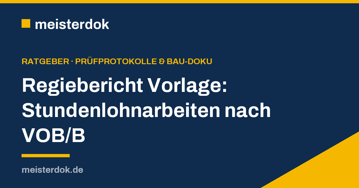 Regiebericht Vorlage: Stundenlohnarbeiten nach VOB/B