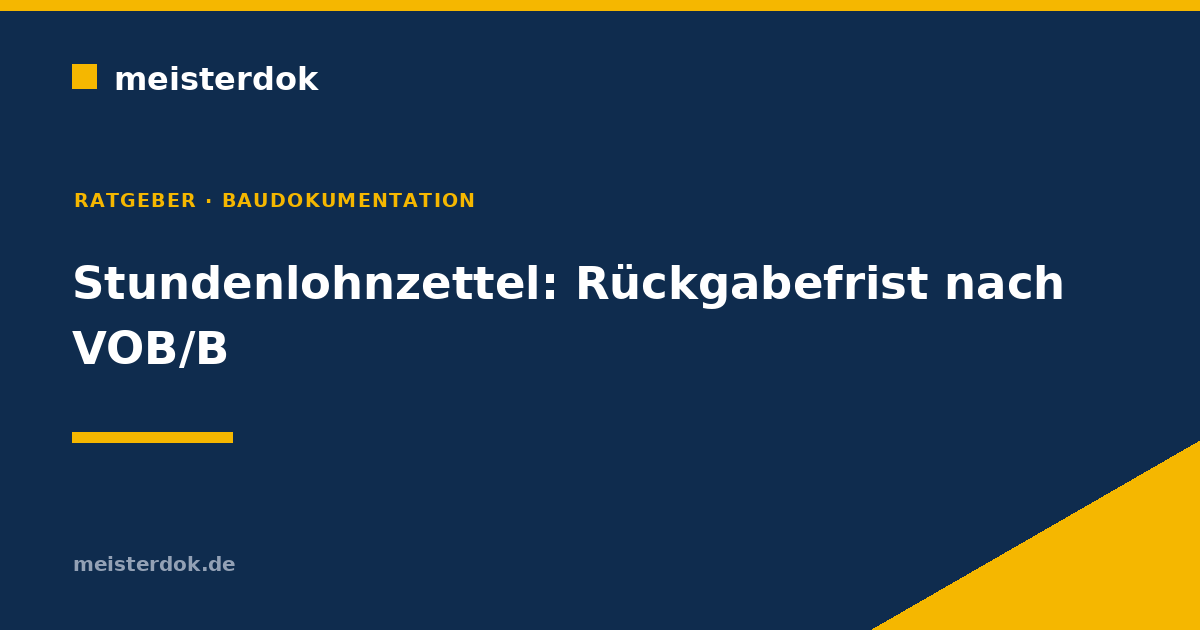 Stundenlohnzettel: Rückgabefrist nach VOB/B